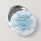 "Echtgenoot Liever Laat Dan Nooit" Grappige Aanpas Ronde Button 7,6 Cm (Voorkant /achterkant)