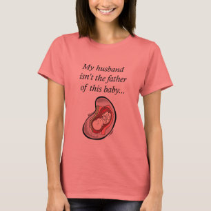 Echtgenoot niet de vader van baby t-shirt