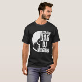 Echtgenoot Pap DJ Legend 1 T-shirt (Voorkant volledig)