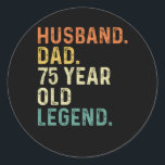 Echtgenoot papa 75 jaar oude legende 75ste verjaar ronde sticker<br><div class="desc">Echtgenoot papa legende 75 jaar verjaardag outfits voor papa van kleinkinderen kinderen zoon dochter vrouw</div>