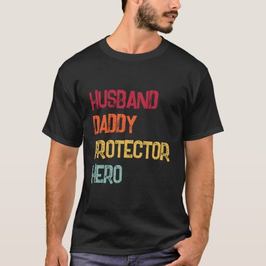 Echtgenoot Papa Beschermer Held Vaderdag Vader T-shirt (Voorkant)