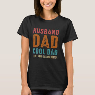 Echtgenoot Papa Cool Papa Ik Word Steeds Beter T-shirt