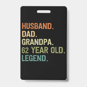 Echtgenoot papa opa 62 jaar 62ste verjaardag manne badge