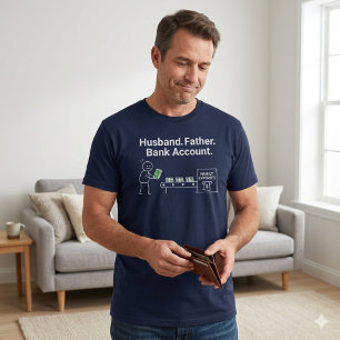 Echtgenoot. Vader. Bankrekening. T-shirt