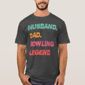 Echtgenoot Vader Bowling Legend Vaders Dag meisje T-shirt (Voorkant)