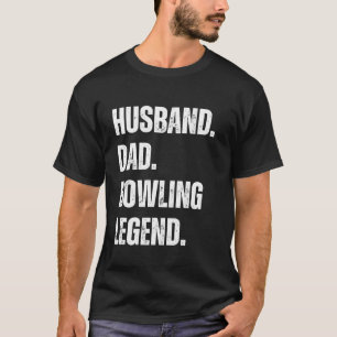 Echtgenoot Vader Bowling Legende Bowling Grappig H T-shirt