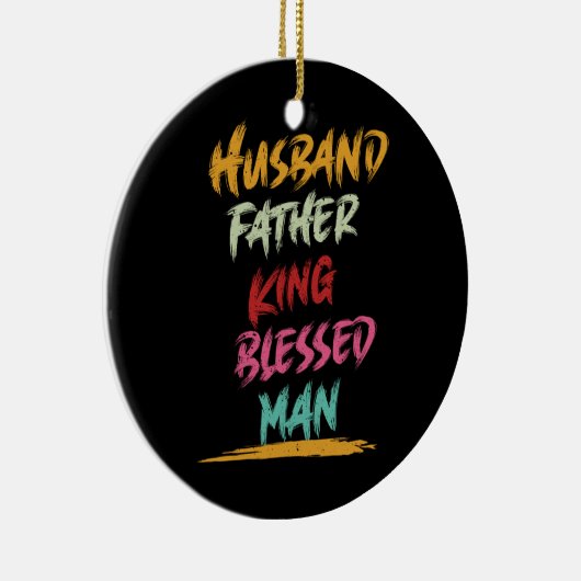 Echtgenoot, Vader, Koning, Gezegend Man | VADERDAG Keramisch Ornament (Rechts)