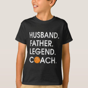 Echtgenoot Vader Legend Coach Leuk basketbal Gift T-shirt