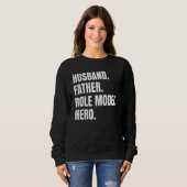 Echtgenoot Vader Rol Model Hero Voor Papa Vaders D Trui (Voorkant volledig)