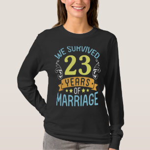 Echtgenoot Vrouw We overleefden 23 jaar huwelijk T-shirt