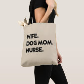 Echtgenote. Dog mama. Verpleegster. canvas tas (Dichtbij)