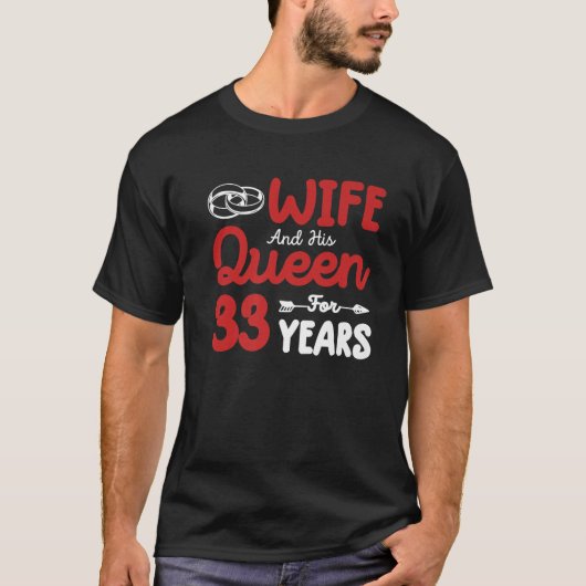 Echtgenote en zijn koningin 33rd Wedding Jubileum  T-shirt (Voorkant)