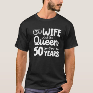 Echtgenote en zijn koningin 50th Wedding Jubileum  T-shirt
