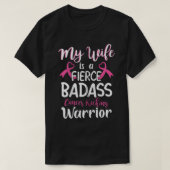 Echtgenote is een Fierce Badass Breast Cancer Warr T-shirt (Design voorkant)