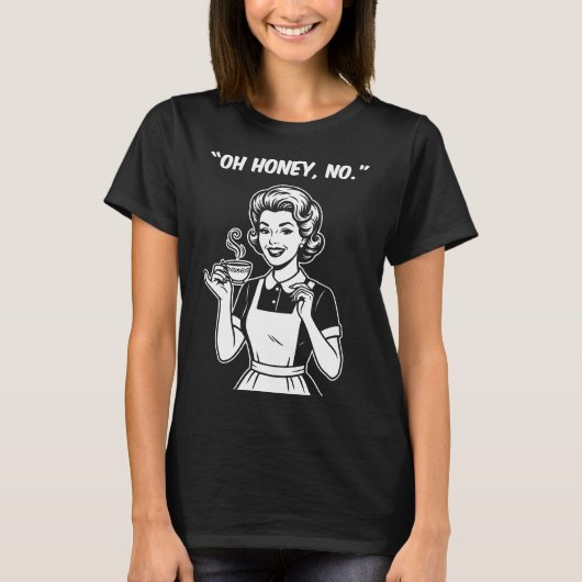 Echtgenote Leven Oh Lievehelpster Nee T-shirt (Voorkant)