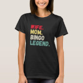 Echtgenote mam bingo legende retro  t-shirt (Voorkant)