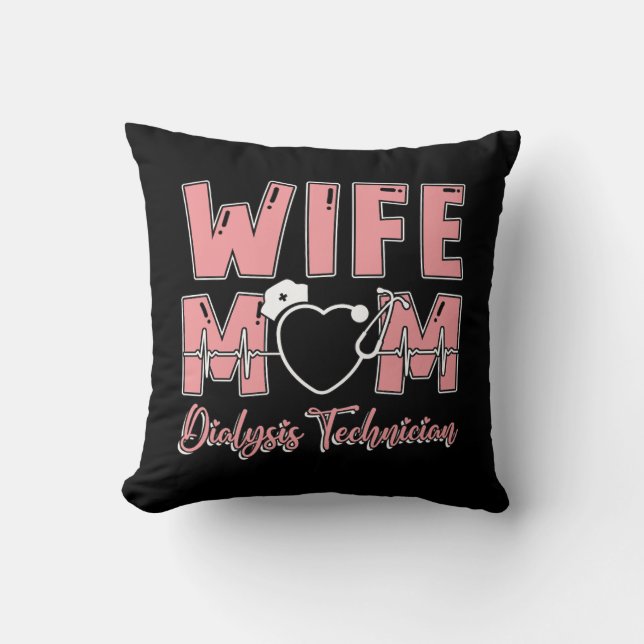 Echtgenote mam Dialysis Technicien Nurse Tech Neph Kussen (Voorkant)