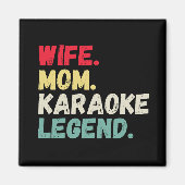 Echtgenote mam karaoke legende die grappig zingt magneet (Voorkant)