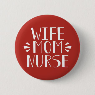 Echtgenote mam Nurse Graphic Ronde Button 5,7 Cm