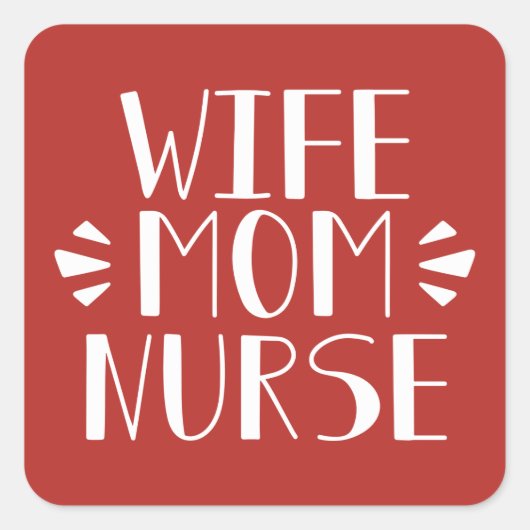 Echtgenote mam Nurse Graphic Vierkante Sticker (Voorkant)
