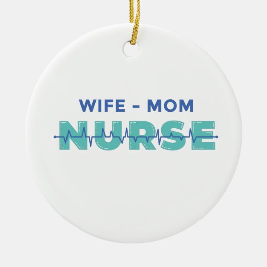 Echtgenote mam Nurse Keramisch Ornament (Voorkant)