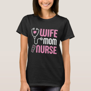 Echtgenote mam Nurse T-shirt