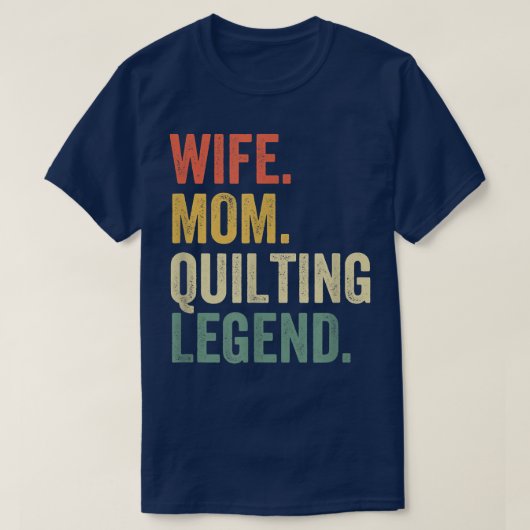 Echtgenote mam Quilter Legend Quilter Moeder Sewin T-shirt (Design voorkant)
