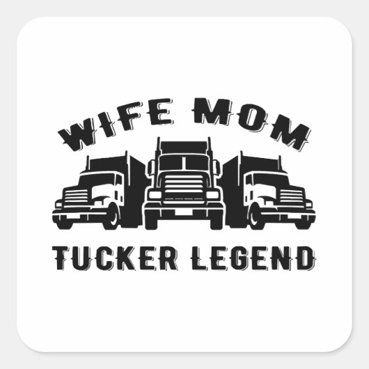 Echtgenote mam Trucker Legend Quotes Vierkante Sticker (Voorkant)