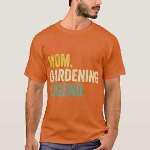 Echtgenote moeder Gardening Legend Funny Gardener  T-shirt