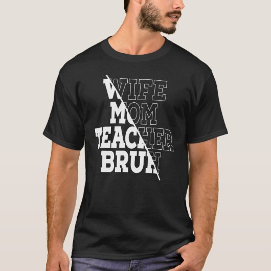 Echtgenote moeder leraar Bruh 1 T-shirt (Voorkant)