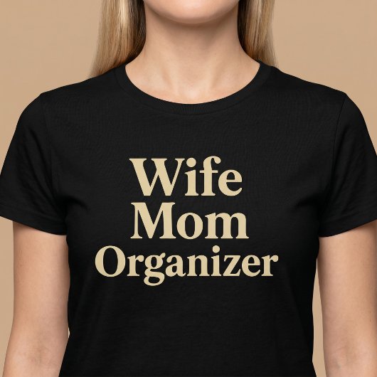 Echtgenote Moeder Organisator T-shirt