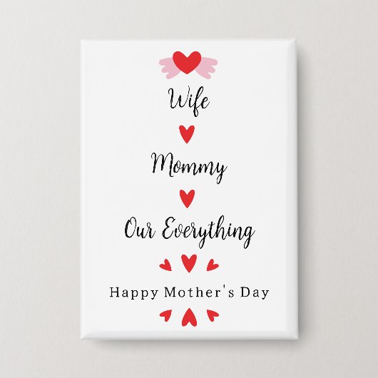 Echtgenote Moeders Onze Alles Cute Moederdag Zoet Button (Voorkant)