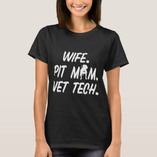 Echtgenote Pit Ma Vet Tech for Pitbull Dog Eigenaa T-shirt
