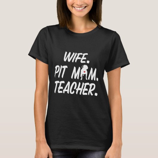 Echtgenote Pit mam-leraar voor Pitbull Dog-eigenaa T-shirt (Voorkant)