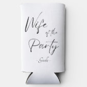 Echtgenote van de partij Bachelorette Bridesmaid S Seltzer Blikjeskoeler (Voorkant)