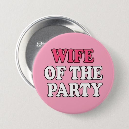 Echtgenote van de partij Bachelorette Ronde Button 7,6 Cm (Voorkant /achterkant)