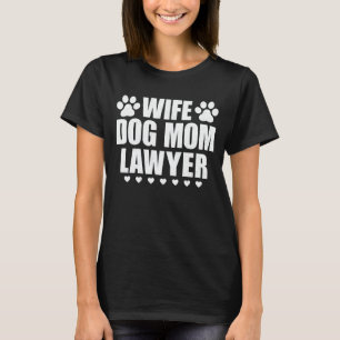 Echtgenote van Dog Mam Lawyer Gift for Lawyer and  T-shirt