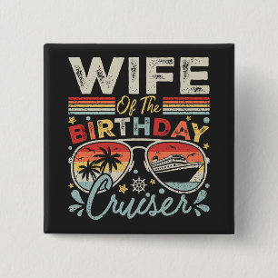 Echtgenote van het Birthday Cruiser Vacation Squar Vierkante Button 5,1 Cm