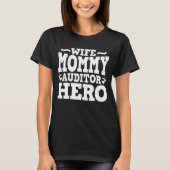 Echtgenote van mammie Auditor Hero mam Gift T-shirt (Voorkant)
