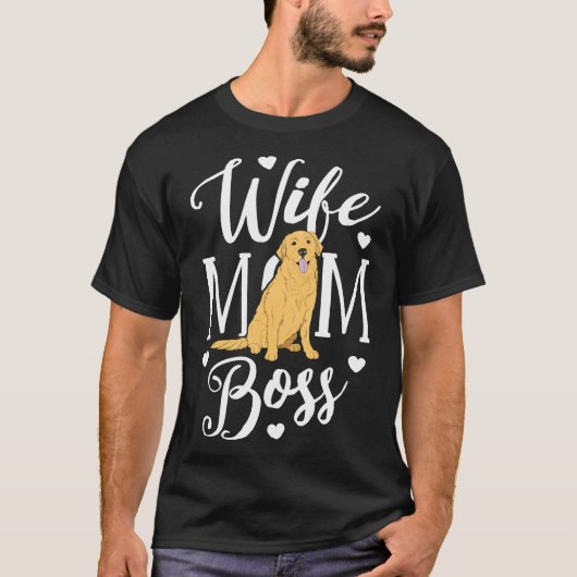Echtgenote van moeder Boss Golden Retriever Dog Ma T-shirt (Voorkant)