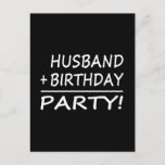 Echtgenoten Birthdays : Husband   Birthday = Parti Uitnodiging Briefkaart<br><div class="desc">Een grappig ontwerp voor verjaardagen en verjaardagsfeestjes: Husband plus Birthday is een Partij.</div>