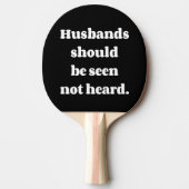 Echtgenoten moeten gezien worden zonder grap te ho tafeltennisbatje (Voorkant)