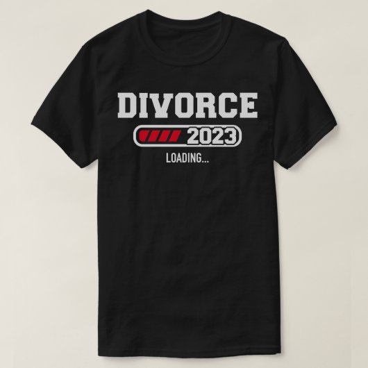 Echtscheiding 2023 laden voor gescheiden ex vrouw t-shirt (Design voorkant)