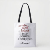 Echtscheiding Feest Viering Ex Hubby Start Verpakk Tote Bag (Voorkant)