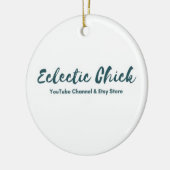 Eclectische chick YouTube & Etsy Store Keramisch Ornament (Links)