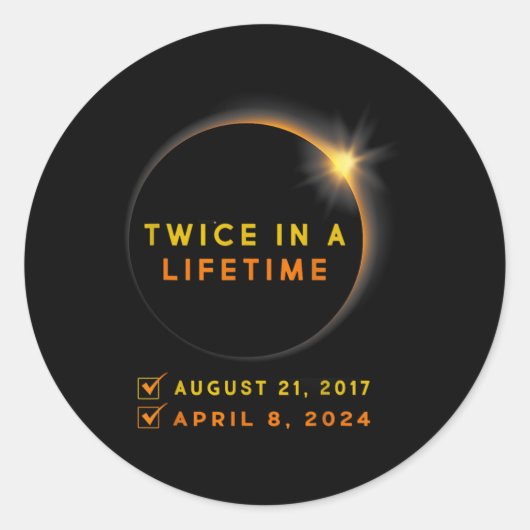 Eclipse Shirt twee keer in Leven 2024 Zonsverduist Ronde Sticker (Voorkant)