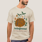 Eco-bewustzijn, niet gediagnosticeerd, maar ik ben t-shirt (Voorkant)