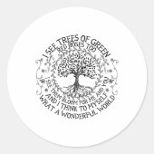 Eco Earth Day Shirten Ik zie groene bomen Ronde Sticker (Voorkant)