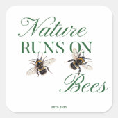 Eco-Friendly Pollinator Nature Runs On Bees Vierkante Sticker (Voorkant)