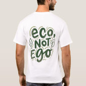 Eco, niet ego t-shirt (Achterkant)
